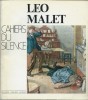 Les Cahiers du Silence : Léo Malet. ( Avec belle et " hargneuse " dédicace de Léo Malet à Roland Stragliati + une magnifique lettre tapuscrite signée ...