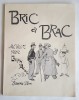 Bric à Brac. Album par Caran d'Ache.  . ( Illustration ) - Emmanuel Poiré dit Caran D'Ache.