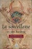 La Sorcellerie et son Histoire.. ( Démonologie - Sorcellerie - Ésotérisme ) - P.-G Maxwell-Stuart.