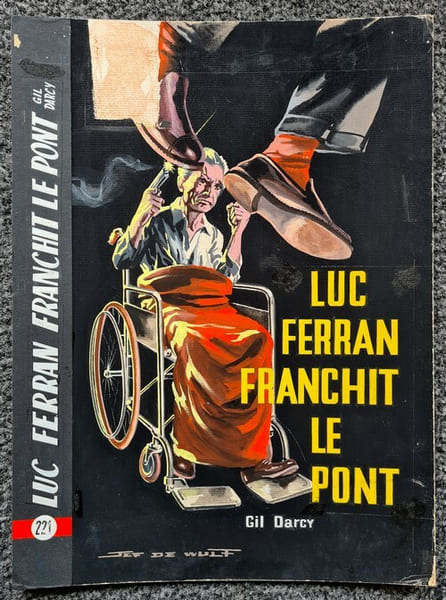 Magnifique Gouache originale, sign&eacute;e, r&eacute;alis&eacute;e par Jef de Wulf pour une couverture du livre " Luc Ferran franchit le Pont ", publi&eacute; dans la s&eacute;rie " ...