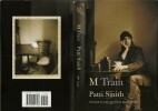M. Train. ( Exemplaire signé par Patti Smith ).. ( Rock - Littérature en Anglais - Photographies ) - Patti Smith - Claire Alexandra Hatfield.