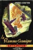 La Flamme Cosmique.. ( Fleuve Noir - Collection Anticipation - Science-Fiction ) - John Russell Fearn sous le pseudonyme de Vargo Statten - René ...