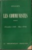 Les Communistes. Roman, tome 3 : Novembre 1939 - Mars 1940. ( Exemplaire du service de presse, avec amicale dédicace de Louis Aragon au chef ...