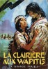 La Clairière aux Wapitis. La Grande Prairie.. ( Scoutisme ) - Pierre Joubert - Aimé Roche.