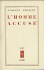 L'Homme Accusé. Essai.. Stephen Hecquet.