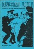 Encore Lui ! - La Gazette des amis de Roger Knobelspiess, n° 1. ( Dédicace autographe de Jimmy Gladiator sur carte postale ). Roger Knobelspiess - ...