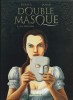Double Masque, tome 2 : La Fourmi. ( Avec superbe dessin original pleine page, signé, de Martin Jamar).. ( Bandes Dessinées ) - Jean Dufaux - Martin ...