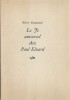 Le Je universel chez Paul Eluard.( Avec dédicace de Pierre Emmanuel ).. ( Editions GLM / Guy Lévis Mano - Paul Eluard ) - Pierre Emmanuel.