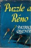 Un Mystère de Peter Duluth : Puzzle à Réno.. Richard Wilson Webb et Hugh Callingham Wheeler sous le pseudonyme de Patrick Quentin.
