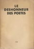 Le Déshonneur des Poètes. ( Tirage unique à 1000 exemplaires numérotés sur bouffant ).. Benjamin Péret.