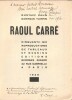 Raoul Carré. Cinquante-six reproductions de tableaux et de dessins.  ( Un des 995 exemplaires numérotés sur alfa bouffant, avec dédicace de Raoul ...