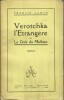 Verotchka l'Etrangère ou Le Goût du Malheur. ( Service de presse, imprimé sur Alfa, avec dédicace de Francis Carco à Pierre Guitet- Vauquelin ).. ...