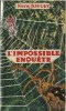 L'Impossible Enquête. ( Avec belle dédicace de Pierre Jouvet ).. ( Science-Fiction ) - Pierre Jouvet - A. Boucherot.