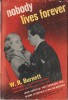 Nobody Lives Forever. ( Photoplay Edition ). . ( Cinéma - Livres Photoplay Edition - Littérature en Anglais ) - William Riley Burnett - John Garfield ...
