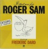 Il était une fois Roger Sam. Dessins d'Humour. ( Avec dédicace de Frédéric Dard ).. ( Dessins d'Humour ) - Frédéric Dard - Roger Sam.