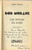 Bob Morane : Les Larmes du Soleil. ( Avec belle dedicace de Henri Vernes ).. ( Bob Morane ) - Henri Vernes - Patrice Sanahujas.