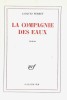 La Compagnie des Eaux. ( Un des 125 exemplaires numérotés sur vélin pur fil ).. Jacques Perret.