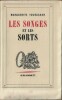 Les Songes et les Sorts. ( Tirage de tête, numéroté à 10 exemplaires sur vélin pur fil ).. Marguerite Yourcenar.