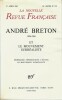 André Breton ( 1896-1966 ) et le mouvement Surréaliste. Hommages - Témoignages - LŒuvre - Le Mouvement Surréaliste.. ( Surréalisme ) - André Breton - ...