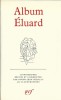 Album Paul Eluard.. ( La Pléiade - Albums Pléiade ) - Paul Eluard - Roger-Jean Ségalat.