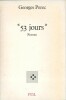 " 53 " Jours. Roman.. Georges Perec - Harry Mathews - Jacques Roubaud.