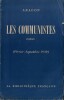 Les Communistes. Roman, tome 1 : Février - Septembre 1939. ( Exemplaire du service de presse, avec amicale dédicace de Louis Aragon au chef ...
