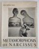 Metamorphosis of Narcissus. ( Edition Américaine en tirage numéroté ). ( Surréalisme - Littérature en Anglais ) - Salvador Dali - Cécil Beaton.