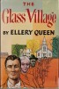 The Glass Village. ( Avec cordiale dédidace de Ellery Queen à Thomas Narcejac ).. ( Littérature en Anglais - Littérature dédicacée ) - Manfred B. Lee ...