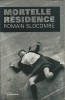 Mortelle Résidence. ( Dédicacé par Romain Slocombe, avec petit dessin original, signé ).. Romain Slocombe.
