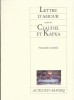 Lettre d'Amour suivi de Claudel et Kafka. ( Avec cordiale dédicace de Fernando Arrabal ).. Fernando Arrabal.