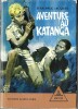 Aventure au Katanga.. ( Scoutisme ) - Pierre Joubert - Jean-Paul Jacques.