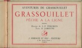 Aventures de Grassouilet, tome III : Grassouillet pêche à la ligne. . ( Bandes Dessinées ) - Joseph Porphyre Pinchon - Jean Nohain sous le pseudonyme ...
