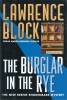 The Burglar in the Rye. The new Bernie Rhodenbarr Mystery. ( Signé par l'auteur ).. ( Littérature en Anglais - Bernie Rhodenbarr ) - Lawrence Block.