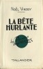 La Bête Hurlante.. ( Série Juge Allou ) - Noël Vindry - Bernard Regino.