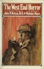 The West-End Horror. A posthumous memoirs of John H. Watson, M.D as edited by Nicholas Meyer.. ( Littérature en Anglais - Sherlock Holmes - Pastiche ) ...