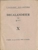  Décalandrier, ou de l'Autobus Passy-Bourse à la Poésie Pure. . Tristan Derème écrit sous le pseudonyme de X....