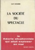 La Société du Spectacle. ( Tirage de 1972 ). ( Situationnisme ) - Guy Debord.