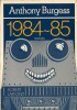 1984-85.Roman. ( Dystopie - George Orwell ) - Anthony Burgess.