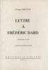 Lettre à Frédéric Dard du 5 novembre 1950, présentée par Thierry Gautier. ( Un des 50 exemplaires du tirage de tête, numérotés sur rives ).. Georges ...