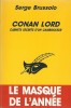 Conan Lord, Carnets Secrets d'un Cambrioleur. ( Avec belle dédicace autographe, signée et petit dessin de Serge Brussolo à Jean-Yves Duchemin ). Serge ...