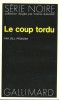 Le Coup Tordu. ( The Snatch - Série " The Nameless " avec belle dédicace de Bill Pronzini ). ( Série Noire ) - Bill Pronzini.