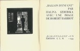 Ballon d'Enfant. ( Tirage unique à 200 exemplaires numérotés sur vélin ).. ( Editions GLM / Guy Lévis Mano ) - Halina Izdebska - Robert Barriot.