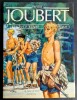 Pierre Joubert, Chefs-d'oeuvre, tome 1. ( Avec superbe belle dédicace de l'éditeur, Alain Littaye ). . ( Illustrés Modernes - Scoutisme ) - Alain ...