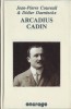 Collection " Blues " n° 3 : Arcadius Cadin.. Didier Daeninckx - Jean-Pierre Coureuil.