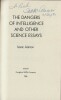 The Dangers of Intelligence and other Science Essays. ( Avec rare dédicace de Isaac Asimov ).. ( Littérature en Anglais ) - Isaac Asimov - David ...