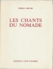 Les Chants du Nomade. Poèmes. ( Tirage de tête à 20 exemplaires, numérotés sur arches ).. Pierre Gripari.