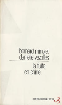 La Fuite en Chine. Théâtre librement inspirée de " René Leys " de Victor Segalen. ( Dédicacé de Bernard Minoret au danseur, acteur et metteur en scène Jean Menaud ).