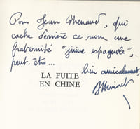 La Fuite en Chine. Théâtre librement inspirée de " René Leys " de Victor Segalen. ( Dédicacé de Bernard Minoret au danseur, acteur et metteur en scène Jean Menaud ).