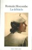 La Débâcle. Roman. ( Tirage spécial, hors commerce, avec superbe dédicace de Romain Slocombe à Michel Braudeau ).. Romain Slocombe.