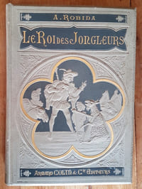 Le Roi des Jongleurs.